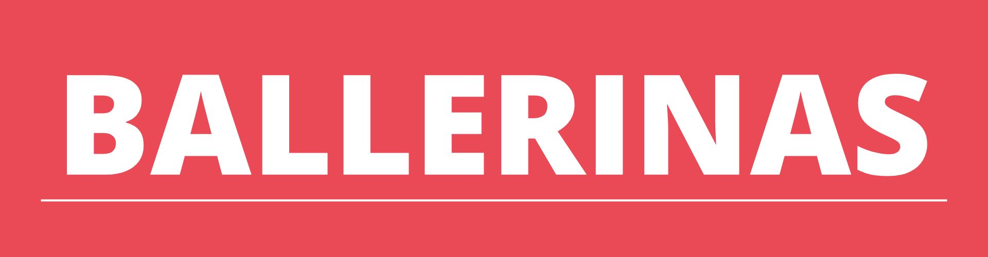 Ballerinas
